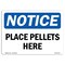 Signmission Safety Sign, OSHA Notice, 10" Height, Place Pallets Here Sign, Portrait OS-NS-D-710-V-17311 - alternate 1